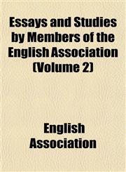 Essays and Studies by Members of the English Association (Volume 2),115252383X,9781152523838