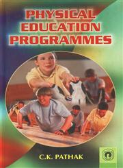 Physical Education Programmes 1st Published,8178804433,9788178804439