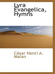 Lyra Evangelica, Hymns,1103698524,9781103698523