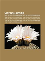 Vitenskapsår 1600-tallets vitenskapsår, 1610-tallets vitenskapsår, 1690-tallets vitenskapsår, 1700-tallets vitenskapsår,1232813664,9781232813668
