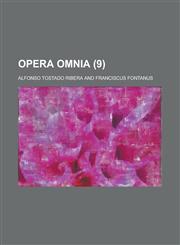 Opera Omnia Volume 9,1234413086,9781234413088