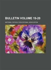 Bulletin Volume 19-20,1235963128,9781235963124