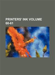 Printers' ink Volume 60-61,1236127021,9781236127020