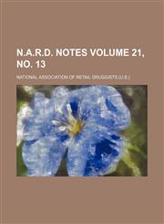 N.A.R.D. notes Volume 21, no. 13,1130996204,9781130996203