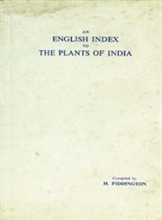 An English Index to the Plants of India,8170191688,9788170191681