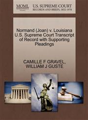 Normand (Joan) v. Louisiana U.S. Supreme Court Transcript of Record with Supporting Pleadings,1270636669,9781270636663