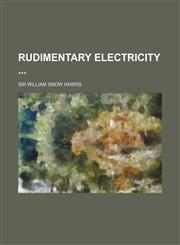 Rudimentary Electricity,115118909X,9781151189097