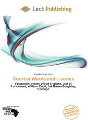 Court of Wards and Liveries,6201254633,9786201254633