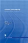 Sport and American Society: Exceptionalism, Insularity, Imperialism (Sport in the Global Society) Exceptionalism, Insularity, and 'Imperialism',0415399645,9780415399647