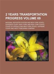 2 Years Transportation Progress Volume 69,1234974185,9781234974183
