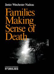 Families Making Sense of Death,076190266X,9780761902669