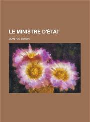 Le Ministre D'Etat,1234420481,9781234420482
