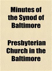 Minutes of the Synod of Baltimore,1154787710,9781154787719