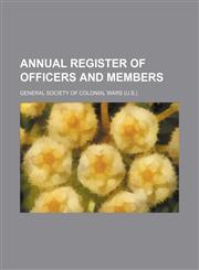 Annual register of officers and members,1235925986,9781235925986