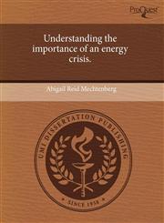 Understanding the importance of an energy crisis.,1243661844,9781243661845