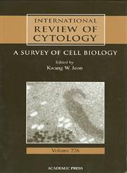 International Review of Cytology, Vol. 226 A Survey of Cell Biology,0123646308,9780123646309