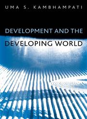 Development and the Developing World,0745615511,9780745615516