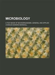 Microbiology; a text-book of microörganisms, general and applied,115508795X,9781155087955