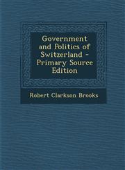 Government and Politics of Switzerland,1289479291,9781289479299