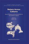 Nature Across Cultures Views of Nature and the Environment in Non-Western Cultures,9048162718,9789048162710