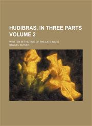 Hudibras, in three parts Volume 2 ; Written in the time of the late wars,1152324322,9781152324329
