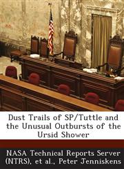 Dust Trails of Sp/Tuttle and the Unusual Outbursts of the Ursid Shower,1289292000,9781289292003