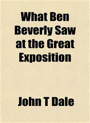 What Ben Beverly Saw at the Great Exposition,1152114697,9781152114692