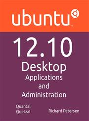 Ubuntu 12.10 Desktop Applications and Administration,1936280531,9781936280537