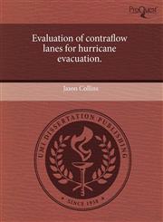 Evaluation of contraflow lanes for hurricane evacuation.,1243593873,9781243593870