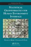 Statistical Geoinformatics for Human Environment Interface,1420082876,9781420082876