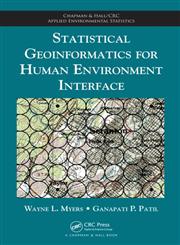 Statistical Geoinformatics for Human Environment Interface,1420082876,9781420082876
