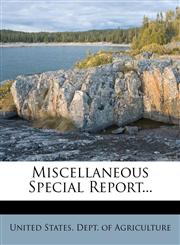 Miscellaneous Special Report...,1271738279,9781271738274