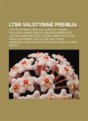 LTSR valstybinė premija LTSR valstybinės premijos laureatai, Pranas Piaulokas, Leonas Gineitis, Eduardas Mieželaitis, Justinas Marcinkevičius,1233364480,9781233364480