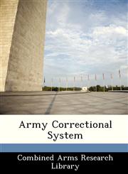 Army Correctional System,1288433689,9781288433681