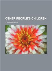 Other People's Children,1150367105,9781150367106