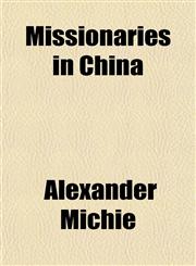 Missionaries in China,1151669229,9781151669223
