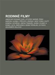 Rodinné filmy Americké rodinné filmy, Letopisy Narnie: Princ Kaspian, Alenka v říši divů, Zázrak v New Yorku, Zlatý kompas, Zataženo,1232862452,9781232862451