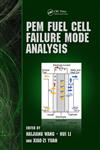 PEM Fuel Cell Failure Mode Analysis,1439839174,9781439839171