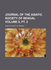 Journal of the Asiatic Society of Bengal Volume 9, pt. 2,1154256685,9781154256680