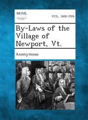 By-Laws of the Village of Newport, VT.,1289336377,9781289336370