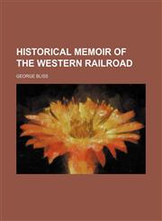 Historical memoir of the Western railroad,1152174797,9781152174795