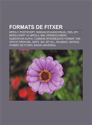 Formats de fitxer MPEG-7, PostScript, Indexació audiovisual, RSS, ZIP, MPEG-4 Part 14, MPEG-2, BiM, OpenDocument, SubStation Alpha,1232719528,9781232719526