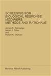 Screening for Biological Response Modifiers Methods and Rationale,1461325919,9781461325918