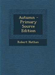 Autumn - Primary Source Edition,1293173347,9781293173343