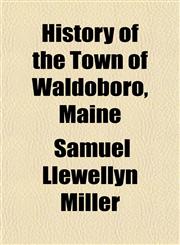 History of the Town of Waldoboro, Maine,1152956906,9781152956902