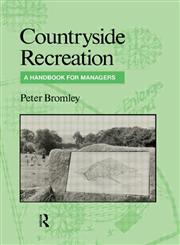 Countryside Recreation A Handbook for Managers,0419182004,9780419182009