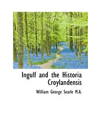 Ingulf and the Historia Croylandensis,1115600214,9781115600217