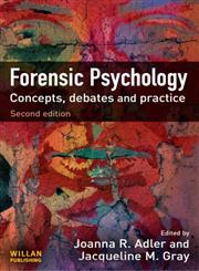 Forensic Psychology Concepts, Debate and Practice 2nd Edition,1843924145,9781843924142