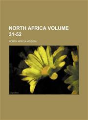 North Africa Volume 31-52,1130954331,9781130954333