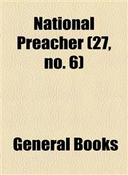 National Preacher (27, no. 6),1153956624,9781153956628